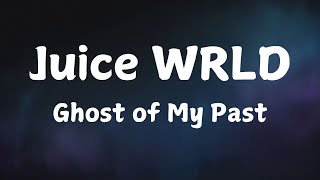 Juice WRLD - Ghost of My Past (Official Music Lyrics 2025)