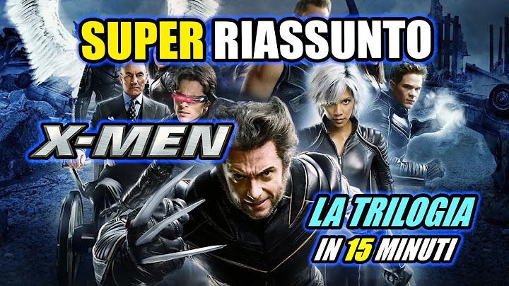 RIASSUNTONE: X MEN LA TRILOGIA!