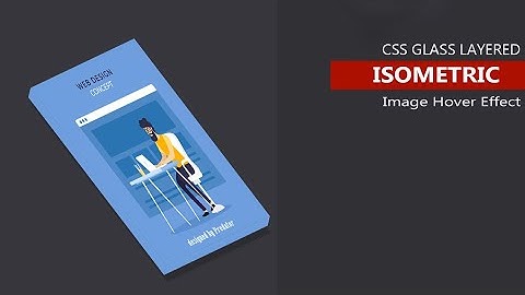 CSS Isometric Glass layered Image hover using html and css