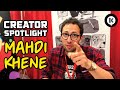 Creator Spotlight: MAHDI KHENE INTERVIEW