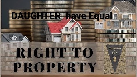 Daughters have Equal Right to Property