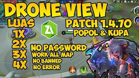 DRONE VIEW MOBILE LEGENDS TERBARU |LUAS 1X 2X 3X 4X| PATCH 1.4.70 (POPOL & KUPA)