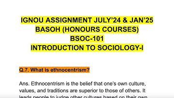 SOLVED BSOC-101🥳IGNOU ASSIGNMENT JULY’24 & JAN’25✅INTRODUCTION TO SOCIOLOGY-I💯What is ethnocentrism?