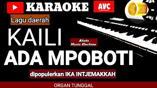 Karaoke Kaili ADA MPOBOTI lagu daerah Kaili dipopulerkan Ika intjemakkah, music Keyboard no vocal