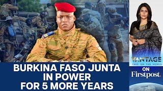 Burkina Faso's Military Junta to Extend its Rule by 5 Years | Vantage with Palki Sharma