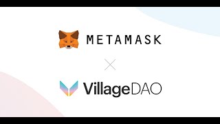 VillageDAO Introduction with Consensys - Part 1