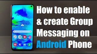 How to enable & create Group Messaging on Android Phone
