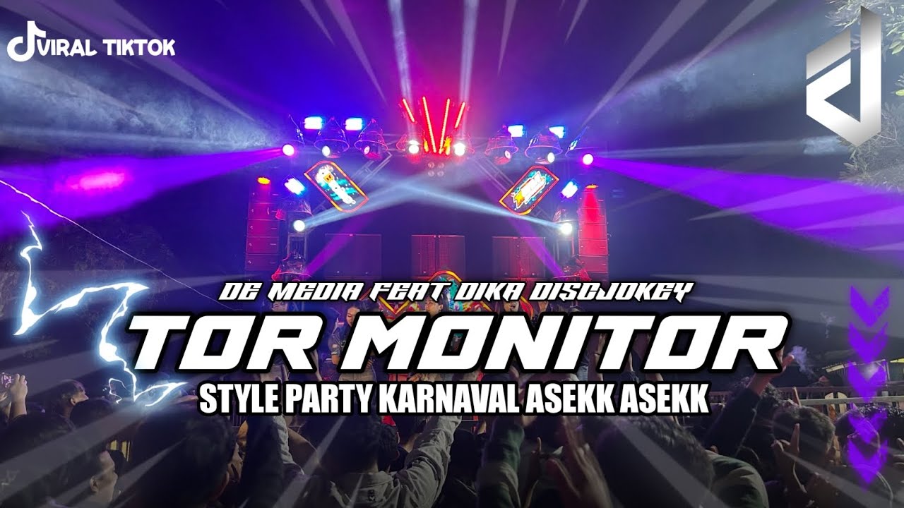 DJ PARTY TOR MONITOR FYP TIKTOK DE MEDIA FEAT DIKA DISCJOKEY 