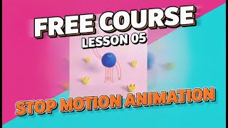 Lesson 05 of 16 from the Stop Motion Animation Free Course