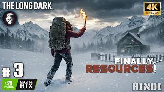 Finally, Some MUCH Needed Resources | Road to 100 Days | HINDI 4K UHD Cinematic | The Long Dark