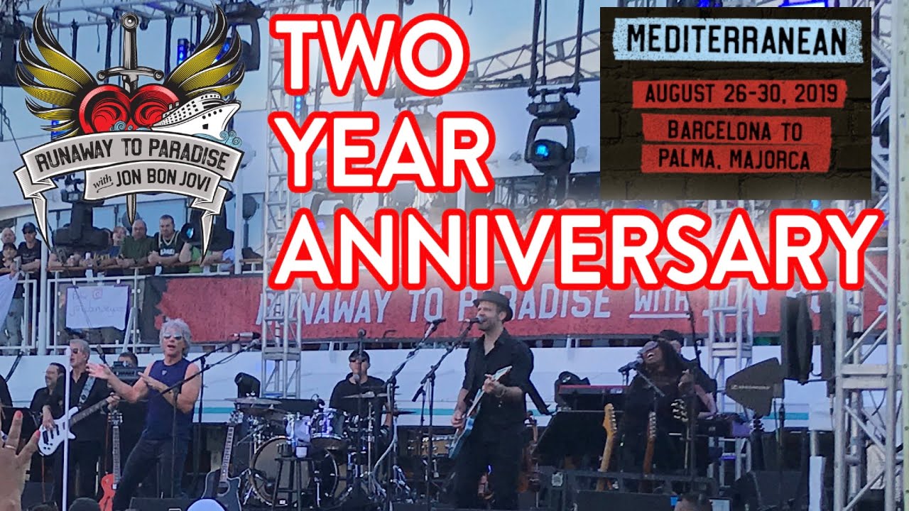 Runaway To Paradise Cruise To Spain With Jon Bon Jovi 2 Year Anniversary