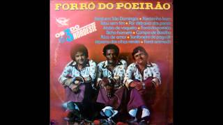 Os 3 do Nordeste - 01   Forró do poeirão