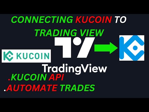 AUTOMATE TRADING VIEW ALERTS TO KUCOIN AUTOMATE YOUR TRADES TODAY Kucoin Tradingview 