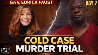 LIVE: Georgia v Edrick Faust , Day 7 Murder of Tara Baker