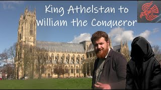 King Athelstan to William the Conqueror - The making of England and the Harrying of the North