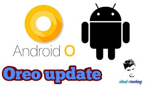 Oreo update| for all android phones| no root|ideal cracking screenshot 1