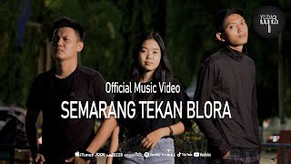 YUDISTIRA - SEMARANG TEKAN BLORA (Official Music Video)