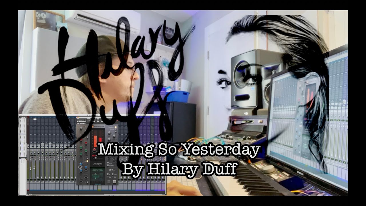 Inside the Mix: Engineering Hilary Duff’s “So Yesterday” — LA Recording Breakdown