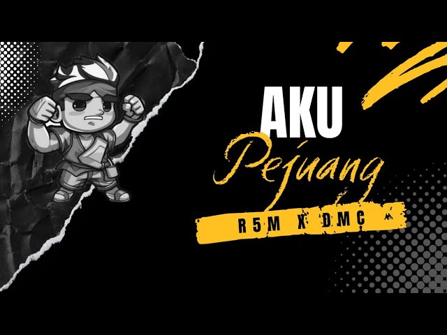 LAGU RAP MOTIVASI TERBARU _ R5M X DMC _ AKU PEJUANG class=