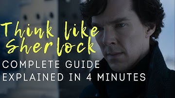 How to Think Like Sherlock Holmes