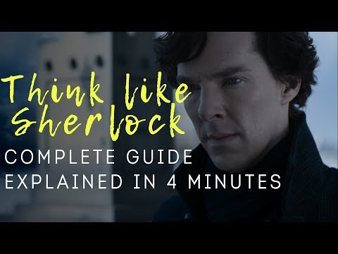 How to Think Like Sherlock Holmes