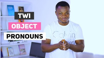 Twi Object Pronouns | All About Twi Pronouns, Video 3 | Twi Grammar | LEARNAKAN.COM