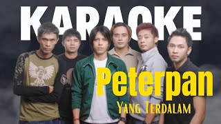PETERPAN - Yang Terdalam ( Karaoke Version )