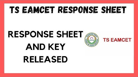 TS EAMCET 2022 ll TS EAMCET 2022 RESPONSE SHEET AND KEY RELEASED ll
