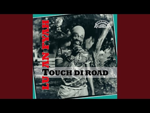 Lutan Fyah - Touch Di Road