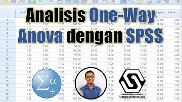 Tutorial Analisis One Way Anova dengan SPSS