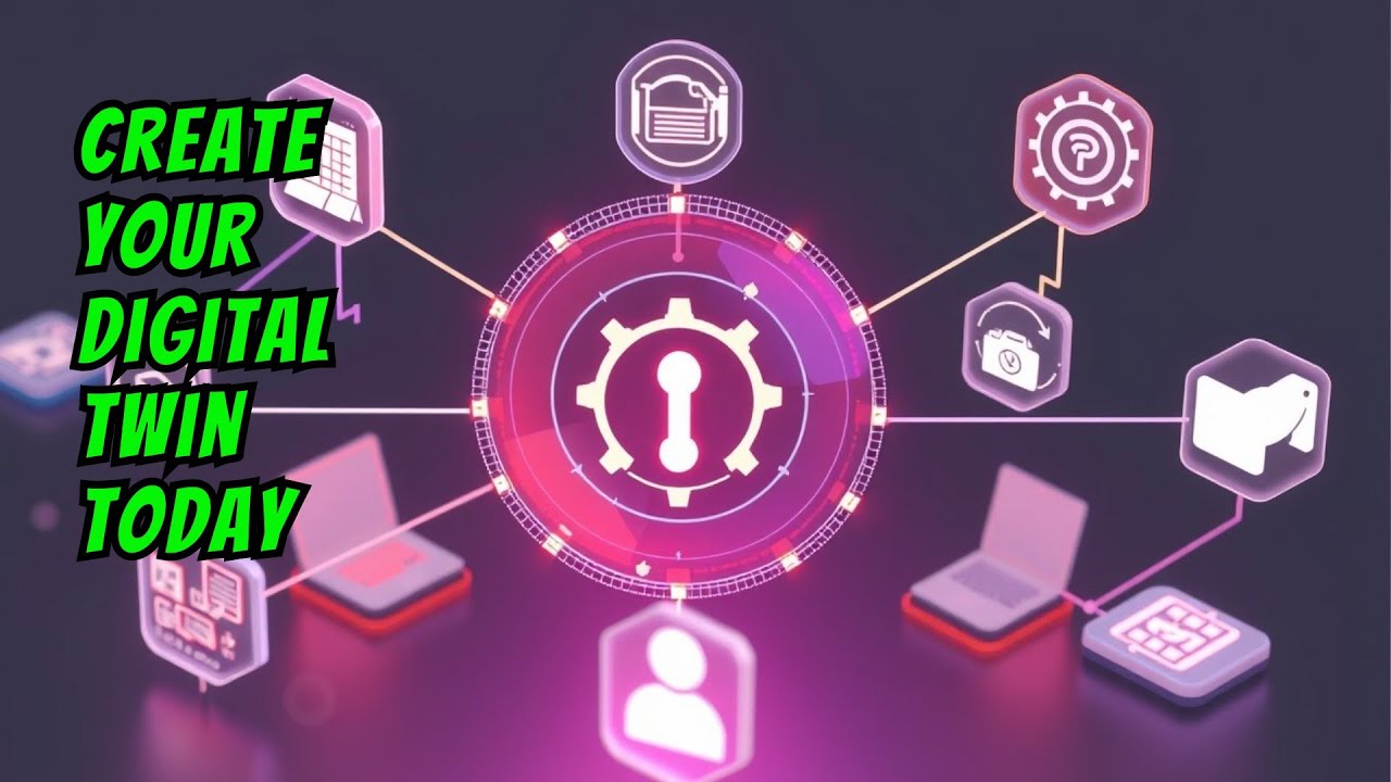 Create Your Own Digital Twin: A Step-by-Step Guide to Improve Your ...