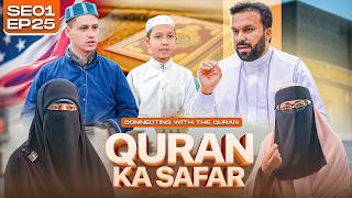 Quran Ka Safar | How Ordinary People Connect with the Quran 📖❤️🇺🇸 Inspiring Stories ✨ S01 EP25