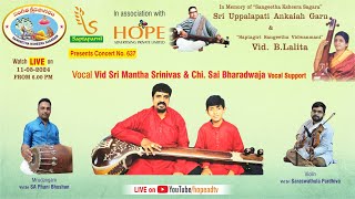 Sangeetha Ksheera Sagaram Presents Vocal Concert by Sri Mantha Srinivas on 11-5-24 @ 6 PM @HOPEADTV