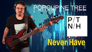 Porcupine Tree - Never Have Bass Cover