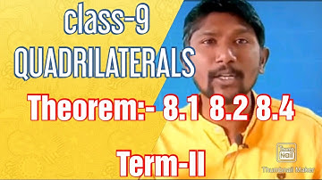 Class 9 Quadrilaterals || Theorem 8.1 8.2 8.4 || Quadrilaterals class 9 || class-9 chapter 8||