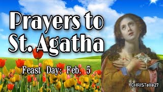 Prayers To St. Agatha Feast Day Feb. 5 Patron Of Breast Cancer, Nurses, Natural Disasters, Etc.