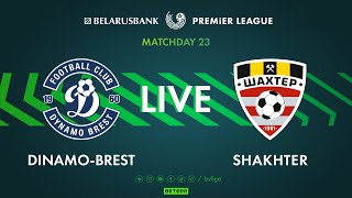 LIVE |  Dinamo-Brest – Shakhter | Динамо-Брест — Шахтёр