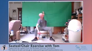 20240312 Seated/Chair Exercise with Tom Sponsored by the Multiple Sclerosis Foundation
