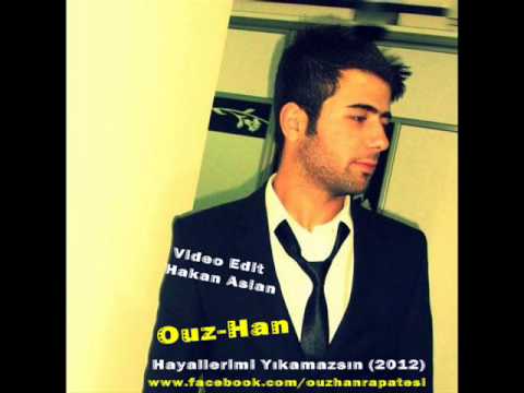 Ouz Han   Hayallerimi Yıkamazsın 2012