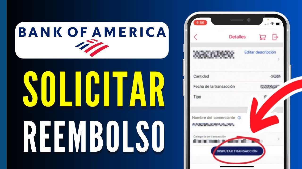 Cómo hacer una disputa y pedir reembolso en Bank of America