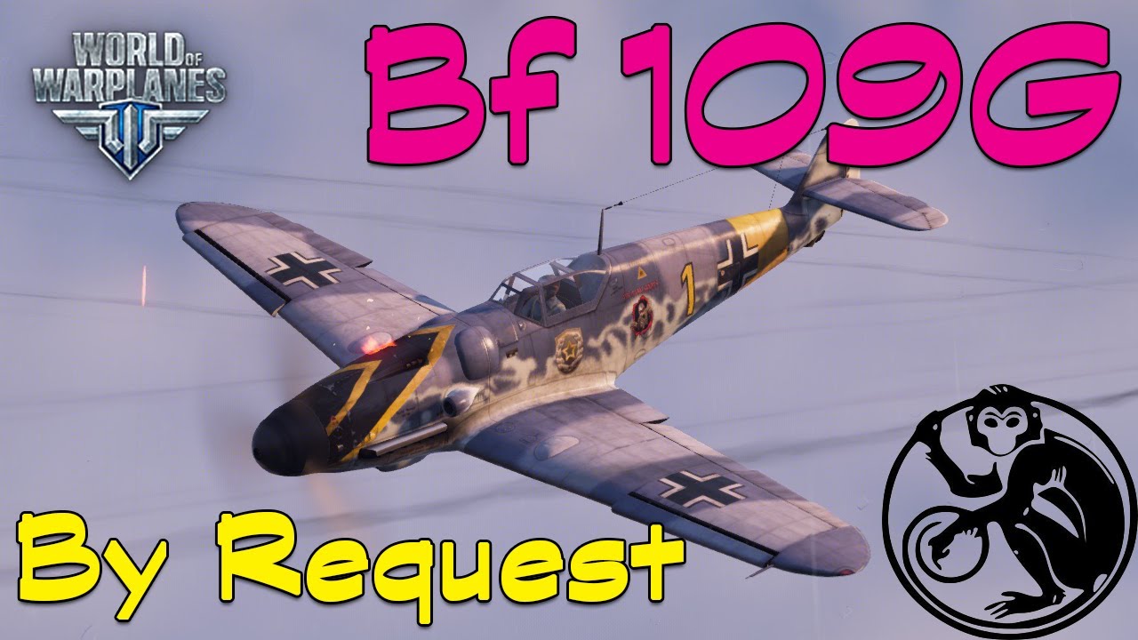 World of Warplanes - Bf 109 G | By Request