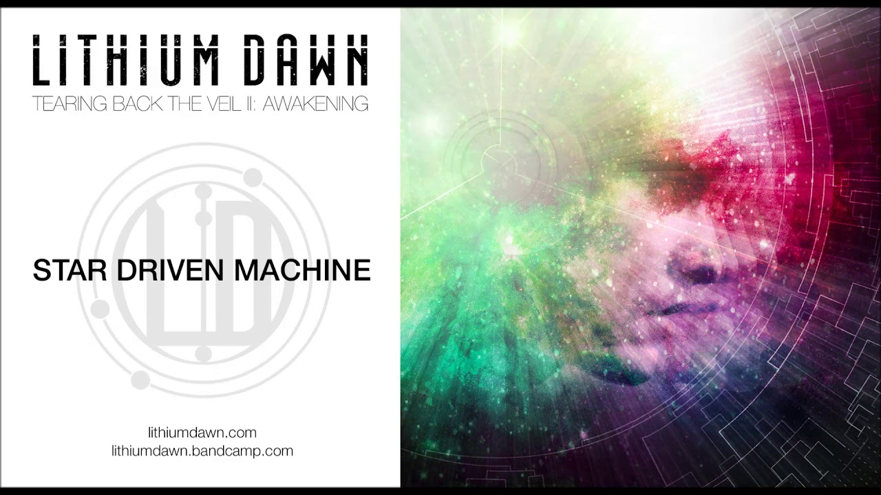 Lithium Dawn - Star Driven Machine (Single)