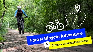 Forest Bicycle Adventure & Outdoor Cooking Experience