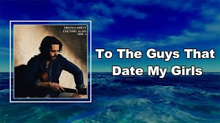 Thomas Rhett - To The Guys That Date My Girls (Lyrics)