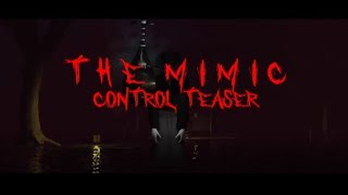 Famous The Mimic - Control Teaser Net Worth