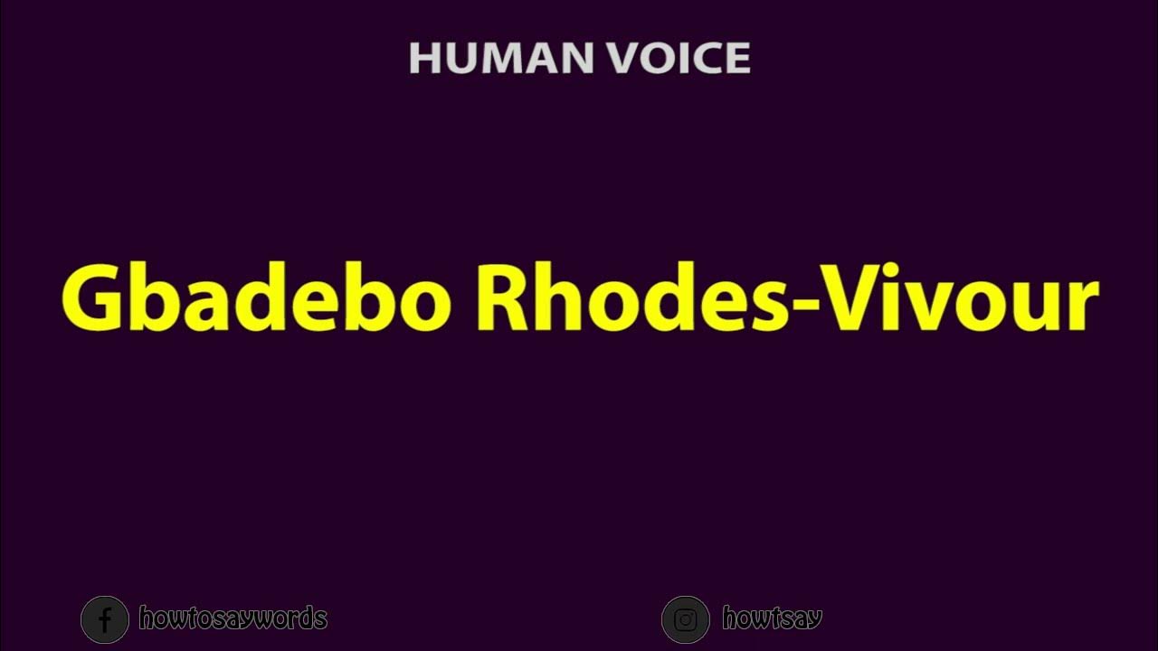 How To Pronounce Gbadebo Rhodes Vivour YouTube
