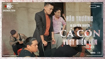 BTS | CÁ CON VƯỢT BIỂN LỚN | Quách Ngọc Tuyên phản ứng nhanh đỡ đòn cho A Chề mém bị đạo cụ va trúng