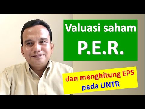 #042 - Cara menghitung  Valuasi Saham dengan pendekatan PER, pada UNTR - Investasi Saham Syariah