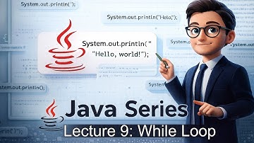 Lecture 9: Java While Loop in Hinglish | Explanation with Examples | Java Tutorial for Beginners
