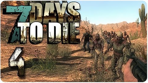 7 DAYS TO DIE ► 4 ◄ Jolly Co-operation!
